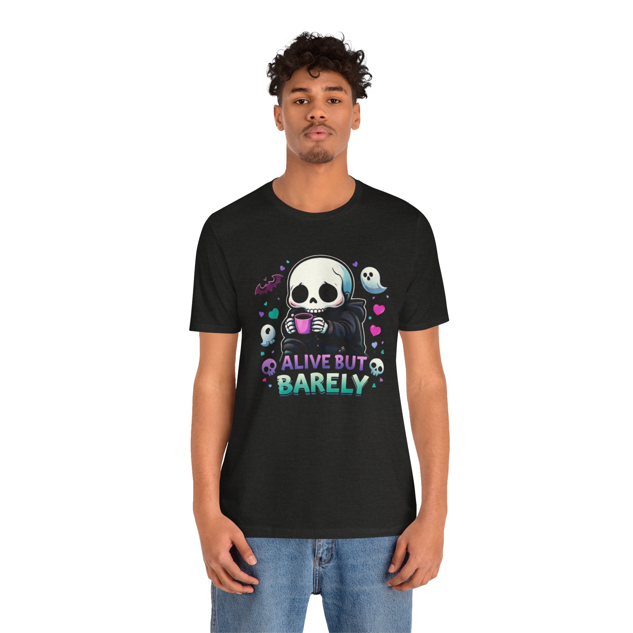 Alive But Barely — Funny Casual Graphic Tee