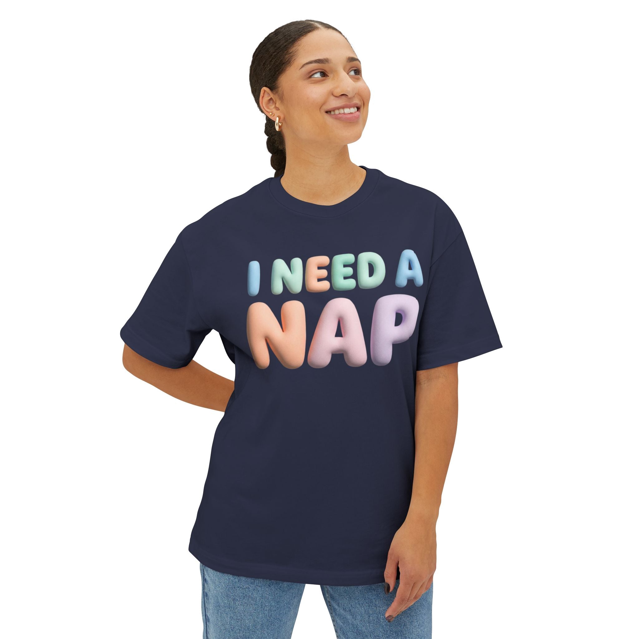 I NEED A NAP Oversized Boxy Tee — Relaxed Sleepy Graphic T-Shirt