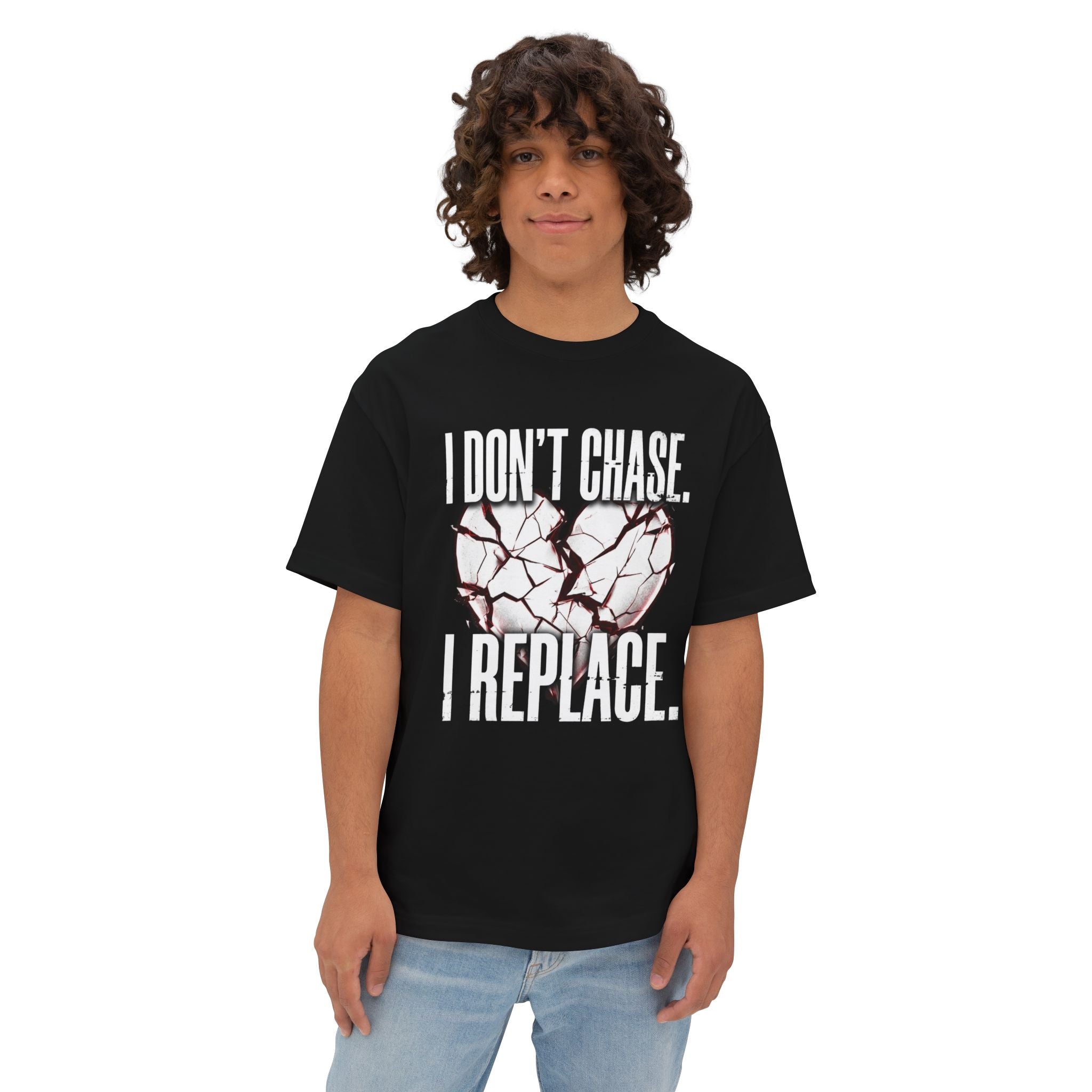I Don’t Chase I Replace Oversized Boxy Tee — Statement Graphic T-Shirt
