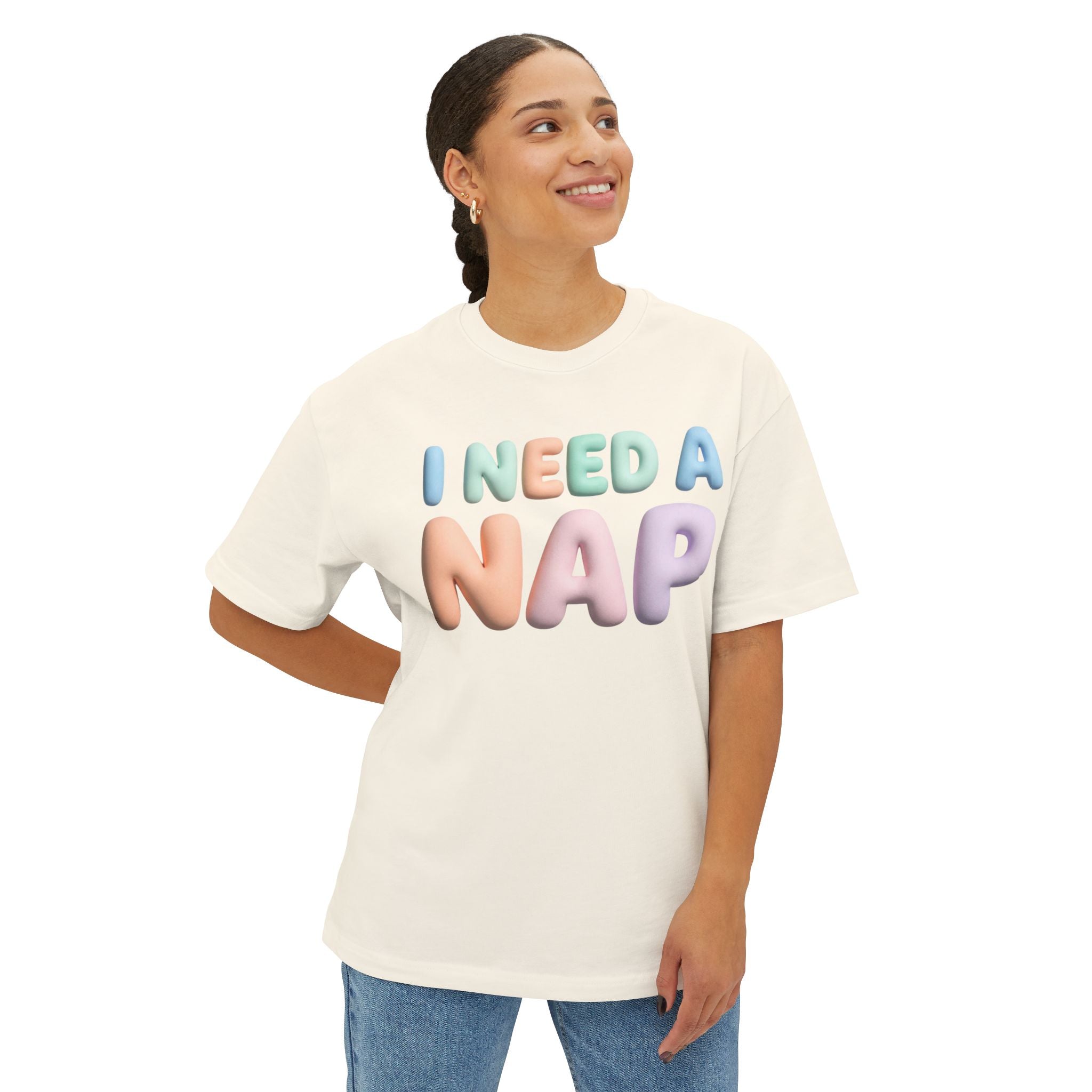 I NEED A NAP Oversized Boxy Tee — Relaxed Sleepy Graphic T-Shirt