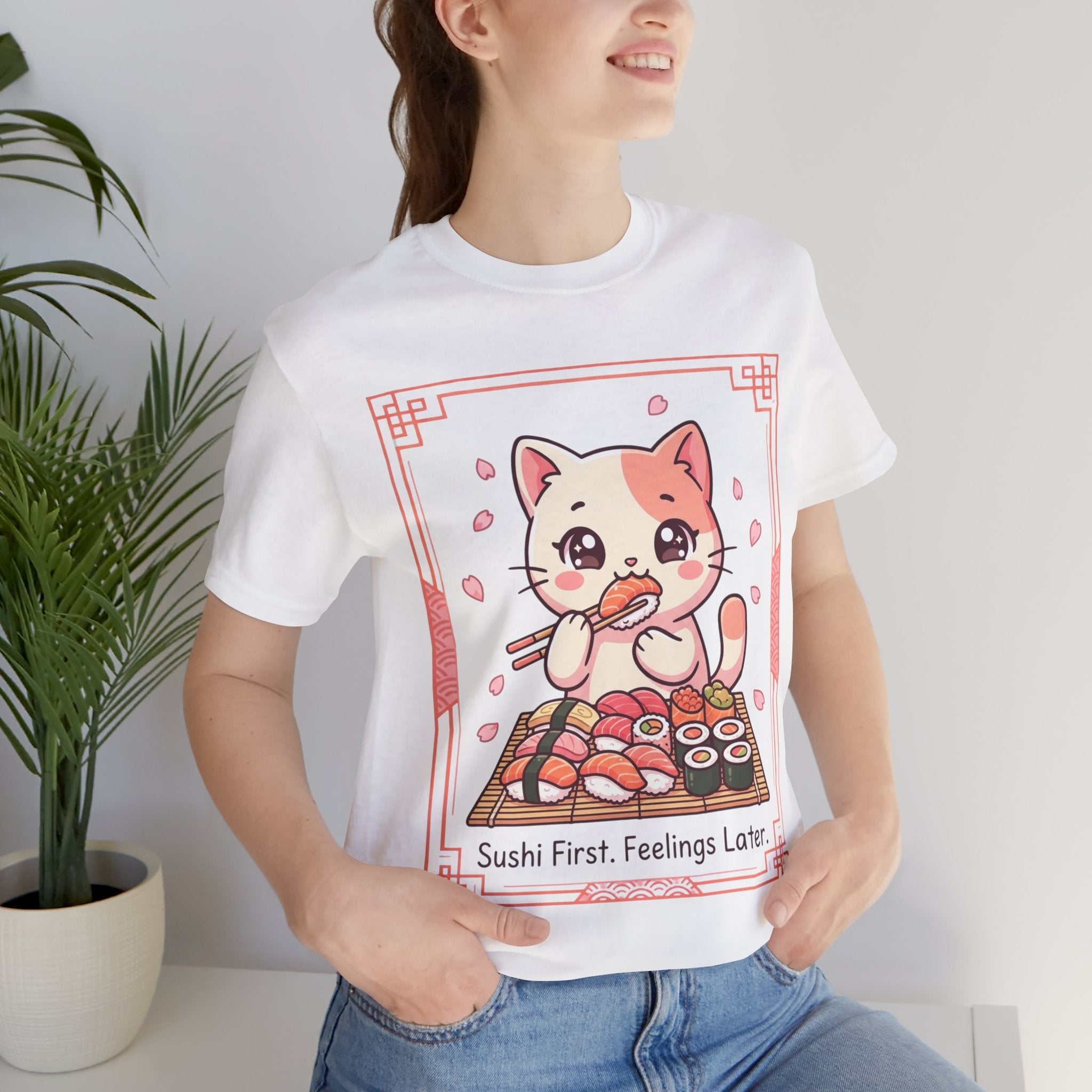 Sushi First, Feelings Later — Kawaii Cat Sushi T-Shirt