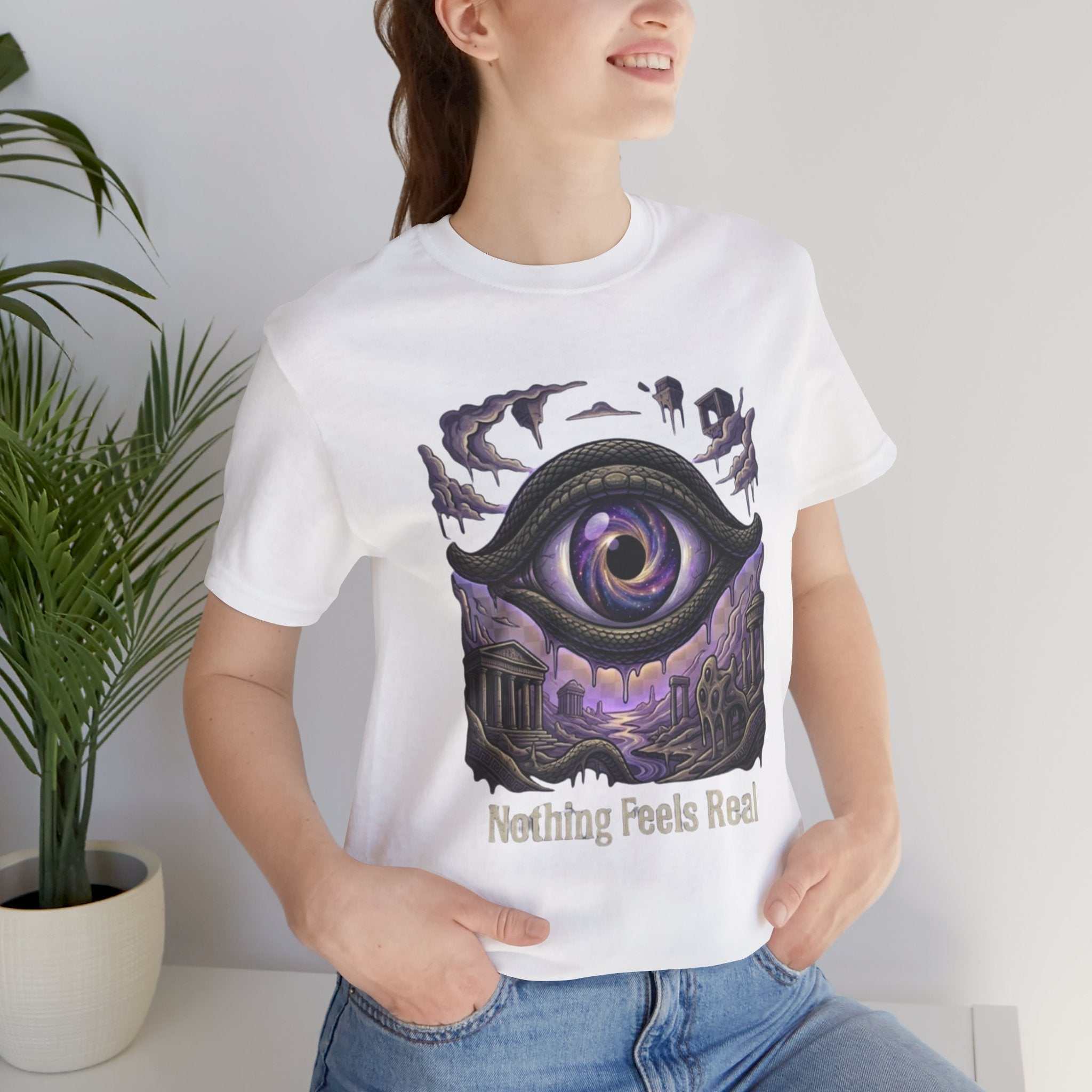 Nothing Feels Real — Surreal Graphic T‑Shirt