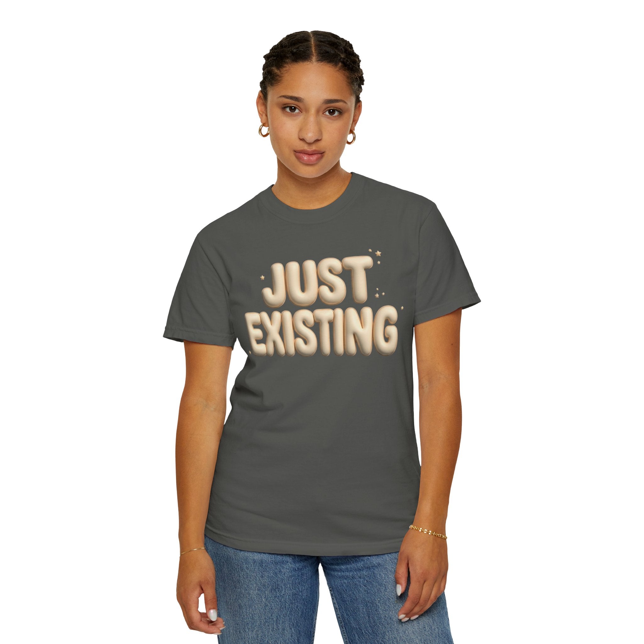 Just Existing Minimal Statement T-Shirt — Casual Everyday Tee for Relaxed Vibes
