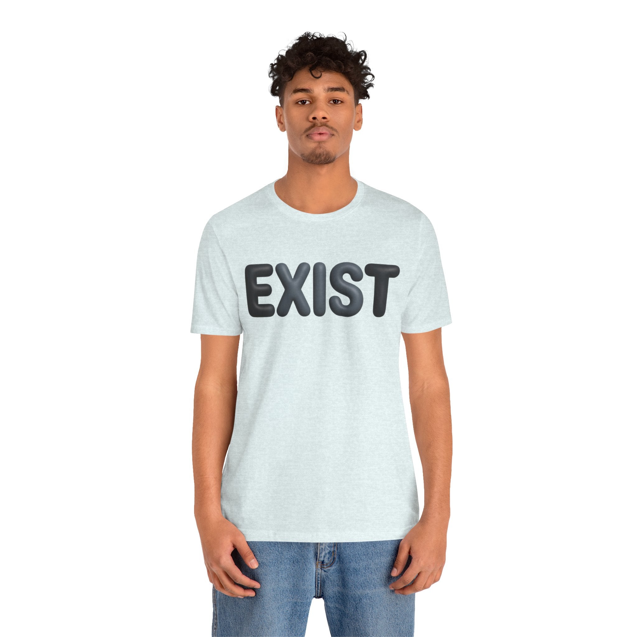 Exist Minimal Statement T-Shirt — Modern Graphic Tee